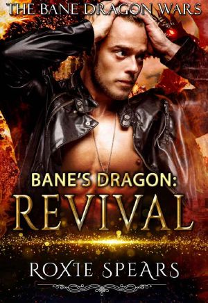 [Bane Dragon Wars 04] • Revival